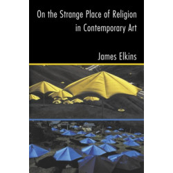 On the Strange Place of Religion in Contemporary Art