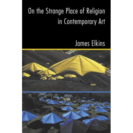 On the Strange Place of Religion in Contemporary Art