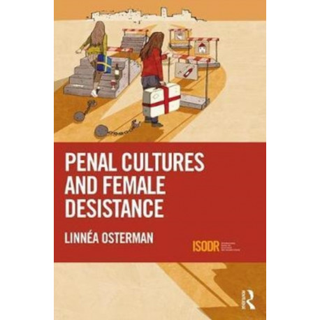 Penal Cultures and Female Desistance