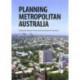 Planning Metropolitan Australia
