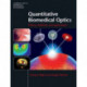Quantitative Biomedical Optics: Theory, Methods, and Applications