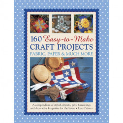 160 Easy To Mmake Craft Projects
