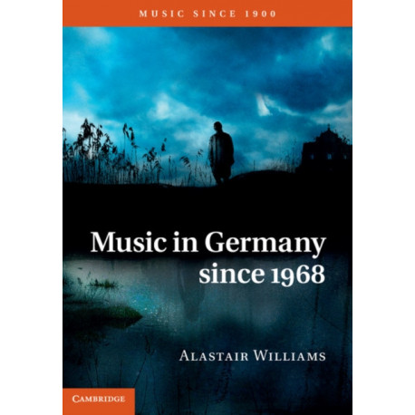 Music in Germany since 1968: Music Since 1900