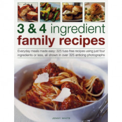 3 & 4 Ingredient Family Recipes