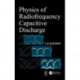 Physics of Radiofrequency Capacitive Discharge