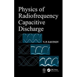Physics of Radiofrequency Capacitive Discharge
