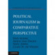 Political Journalism in Comparative Perspective