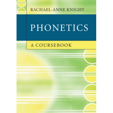 Phonetics: A Coursebook