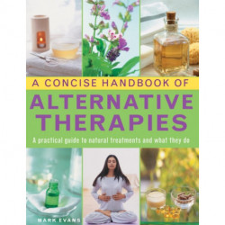 Concise Handbook of Alternative Therapies