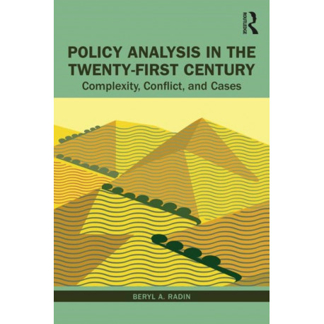 Policy Analysis in the Twenty-First Century: Complexity, Conflict, and Cases