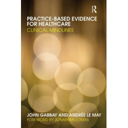 Practice-based Evidence for Healthcare: Clinical Mindlines