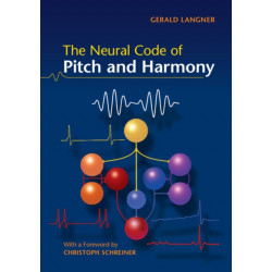 The Neural Code of Pitch and Harmony