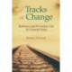 Tracks of Change: Railways and Everyday Life in Colonial India