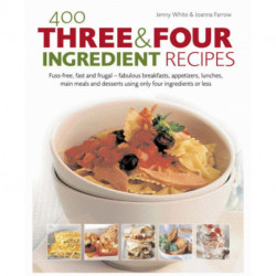 400 Three & Four Ingredient Recipes