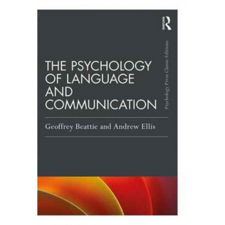 The Psychology of Language and Communication