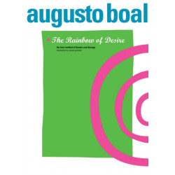 The Rainbow of Desire: The Boal Method of Theatre and Therapy