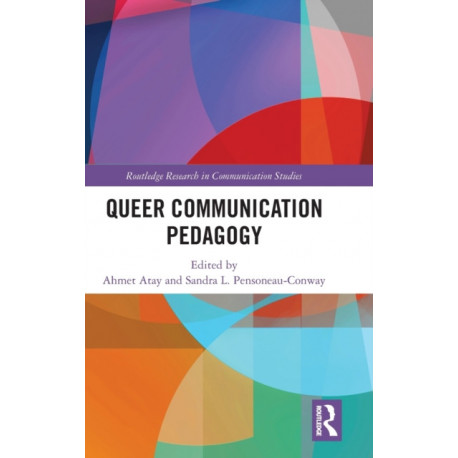 Queer Communication Pedagogy