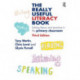 The Really Useful Literacy Book: Linking theory and practice in the primary classroom
