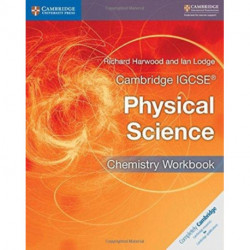 Cambridge IGCSE® Physical Science Chemistry Workbook