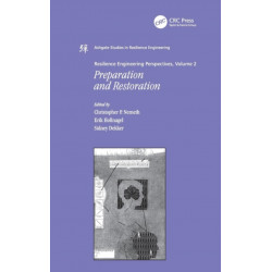 Resilience Engineering Perspectives, Volume 2: Preparation and Restoration