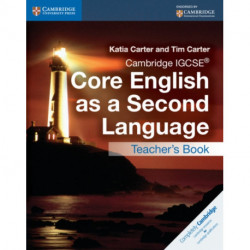 Cambridge IGCSE® Core English as a Second Language Teacher's Book