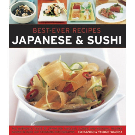 Best Ever Recipes: Japanese & Sushi