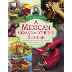Recipes from a Mexican Grandmother's Kitchen