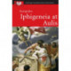 Euripides: Iphigeneia at Aulis
