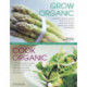 Grow Organic, Cook Organic