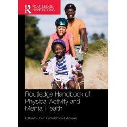 Routledge Handbook of Physical Activity and Mental Health