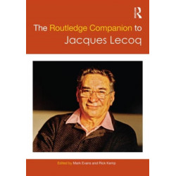The Routledge Companion to Jacques Lecoq