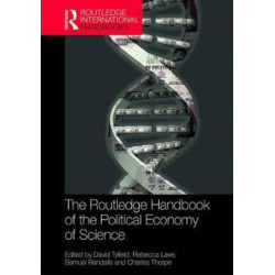 The Routledge Handbook of the Political Economy of Science