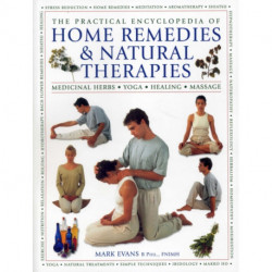 Practical Encyclopedia of Home Remedies & Natural Therapies