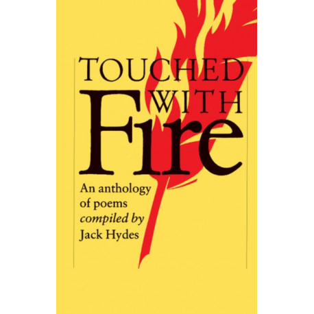 Touched with Fire: An Anthology of Poems