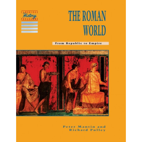 The Roman World: From Republic to Empire