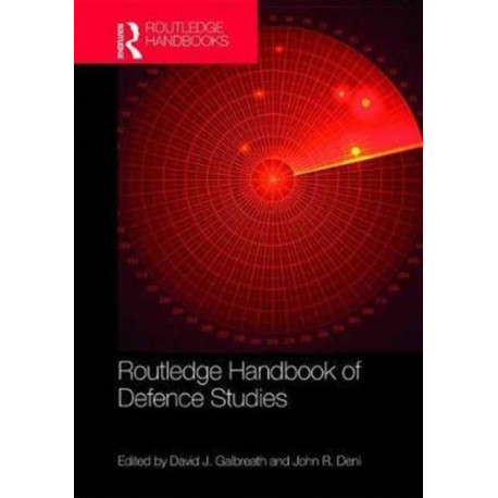 Routledge Handbook of Defence Studies
