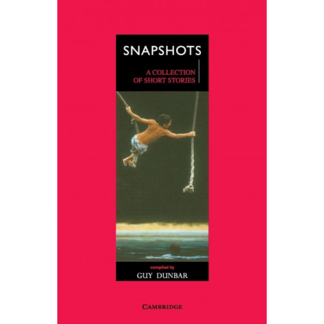 Snapshots: A Collection of Short Stories