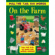 Pull the Tab: 100 Words - On the Farm: Pull the Tabs to Make the Words Appear!