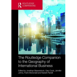 The Routledge Companion to the Geography of International Business