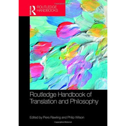 The Routledge Handbook of Translation and Philosophy