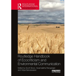 Routledge Handbook of Ecocriticism and Environmental Communication