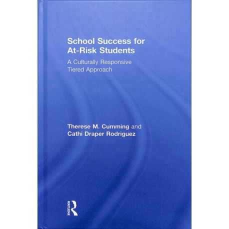 School Success for At-Risk Students: A Culturally Responsive Tiered Approach