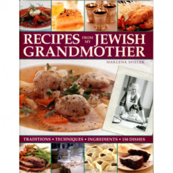Recipes from My Jewish Grandmothers Kitchen