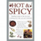 Hot & Spicy: Sizzling Recipes to Fire Up Your Cooking and Wake Up Your Tastebuds
