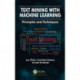 Text Mining with Machine Learning: Principles and Techniques