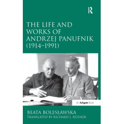The Life and Works of Andrzej Panufnik (1914-1991)