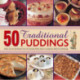 50 Traditional Puddings: Perfect Hot & Cold Desserts from the Everyday Family Classics to Sumptuous Dishes for Entertaining
