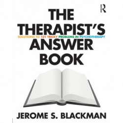 The Therapist's Answer Book: Solutions to 101 Tricky Problems in Psychotherapy