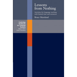 Lessons from Nothing: Activities for Language Teaching with Limited Time and Resources