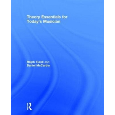 Theory Essentials for Today's Musician (Textbook)